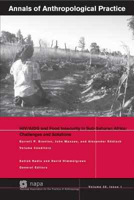 HIV / AIDS and Food Insecurity in sub-Saharan Africa: Challenges and Solutions - Brenton, Barrett P. (Volume editor), and Mazzeo, John (Volume editor), and Rodlach, Alexander (Volume editor)