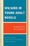 HIV/AIDS in Young Adult Novels: An Annotated Bibliography