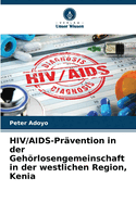 HIV/AIDS-Pr?vention in der Gehrlosengemeinschaft in der westlichen Region, Kenia