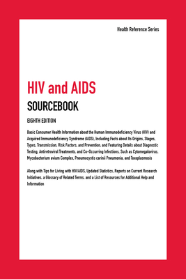 HIV and AIDS Sourcebook - Hayes, Kevin, (Ed