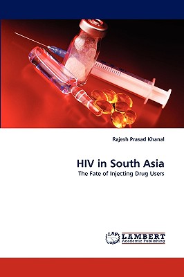 HIV in South Asia - Khanal, Rajesh Prasad