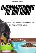 Hjemmaskning Til Din Hund