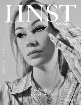 HNSTmagazine(R) Issue 01: Summer Edition - Honestgang (Editor), and Poirier Whelan, Jordan, and Buo, Kevin (Photographer)