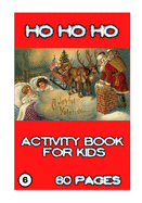 Ho Ho Ho: Activity for Kids