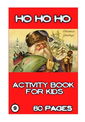 Ho Ho Ho: Activity for Kids - Kervella, Yves