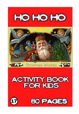 Ho Ho Ho: Activity for Kids - Kervella, Yves