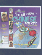 Ho Lee Chow! Chinese for Kids