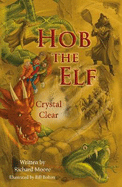 Hob the Elf: Crystal Clear