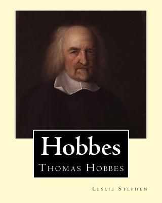 Hobbes. By: Leslie Stephen, and Frederic William Maitland (28 May 1850 - 19 December 1906) was an English historian and lawyer who is generally regarded as the modern father of English legal history.: Thomas Hobbes (5 April 1588 - 4 December 1679), in... - Maitland, Frederic William, and Stephen, Leslie