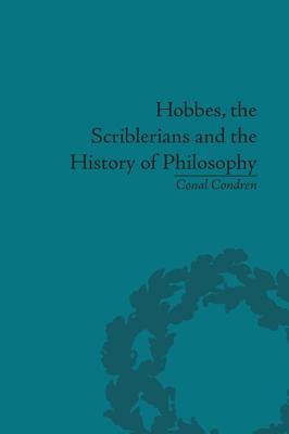 Hobbes, the Scriblerians and the History of Philosophy - Condren, Conal