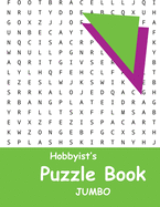 Hobbyist's Puzzle Book - Jumbo: Word Search, Sudoku, and Word Scramble Puzzles (Books 1-5 Plus Bonus Puzzles)