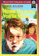 Hobie Hanson, You're Weird - Gilson, Jamie