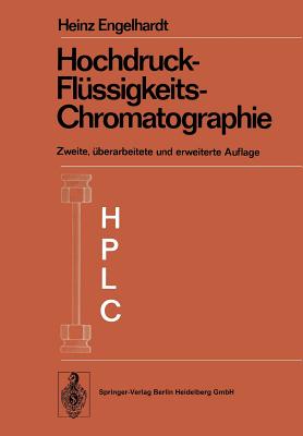 Hochdruck-Fl?ssigkeits-Chromatographie - Engelhardt, Heinz