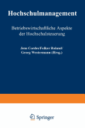 Hochschulmanagement: Betriebswirtschaftliche Aspekte Der Hochschulsteuerung