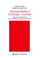 Hochschulreform in Europa -- Konkret: Osterreichs Universitaten Auf Dem Weg Vom Gesetz Zur Realitat