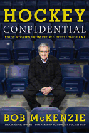 Hockey Confidential - McKenzie, Bob