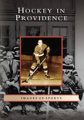 Hockey in Providence - Mancuso, Jim