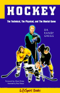 Hockey: The Technical, the Physical, and the Mental Game