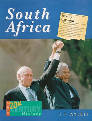 Hodder Twentieth Century History: South Africa - Aylett, John