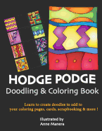 HODGE PODGE Doodling & Coloring Book
