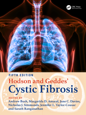 Hodson and Geddes' Cystic Fibrosis - Bush, Andrew (Editor), and Amaral, Margarida D (Editor), and Davies, Jane C (Editor)