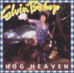 Hog Heaven - Elvin Bishop