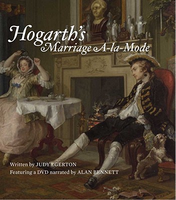 Hogarth's Marriage A-la-Mode - Egerton, Judy