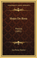 Hojas De Rosa: Poesias (1891)