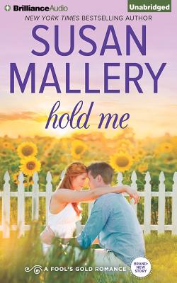 Hold Me - Mallery, Susan, and Eby, Tanya (Read by)