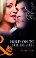 Hold on to the Nights - Foley, Karen