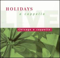 Holdidays a Cappella Live - Chicago a Cappella