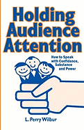 Holding Audience Attention