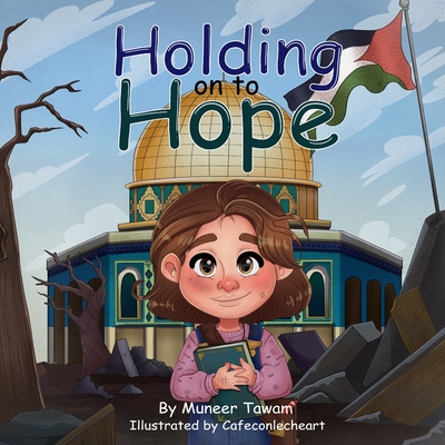 Holding on to Hope - Tawam, Muneer