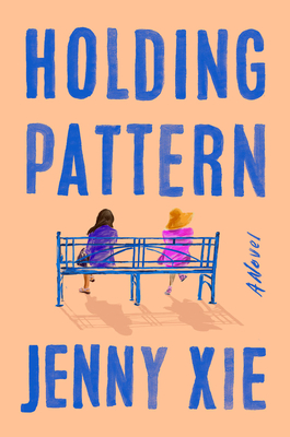 Holding Pattern - Xie, Jenny