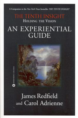 Holding the Vision: An Experiential Guide - Redfield, James, and Adrienne, Carol