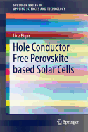 Hole Conductor Free Perovskite-Based Solar Cells