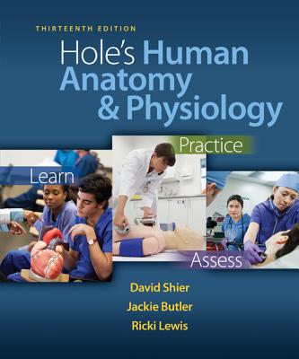 Hole's Human Anatomy & Physiology with Connect Access Card - Shier, David, and Butler, Jackie, and Lewis, Ricki, Dr.