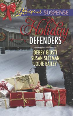 Holiday Defenders: An Anthology - Giusti, Debby, and Sleeman, Susan, and Bailey, Jodie