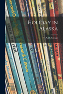 Holiday in Alaska