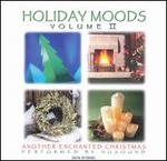 Holiday Moods, Vol. 2: Another Enchanted Christmas