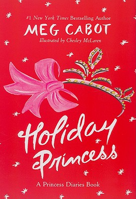 Holiday Princess: A Princess Diaries Book - Cabot, Meg