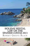 Holiday Rental Law on the Spanish Costas 2013
