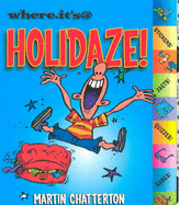 Holidaze! - Chatterton, Martin, and Egmont Publishing (Creator)