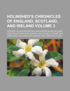 Holinshed's Chronicles of England, Scotland, and Ireland: Volume 3