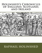 Holinshed's Chronicles of England, Scotland, and Ireland