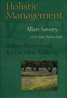 Holistic Management - Savory, Allan, and Butterfield, Jody