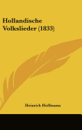 Hollandische Volkslieder (1833)