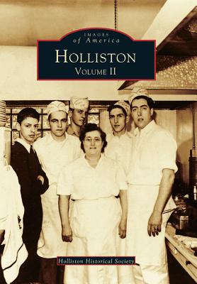 Holliston: Volume II - Holliston Historical Society