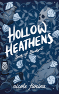 Hollow Heathens Young Adult Edition: Book of Blackwell