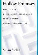 Hollow Promises: Employment Discrimination Against People with Mental Disabilities